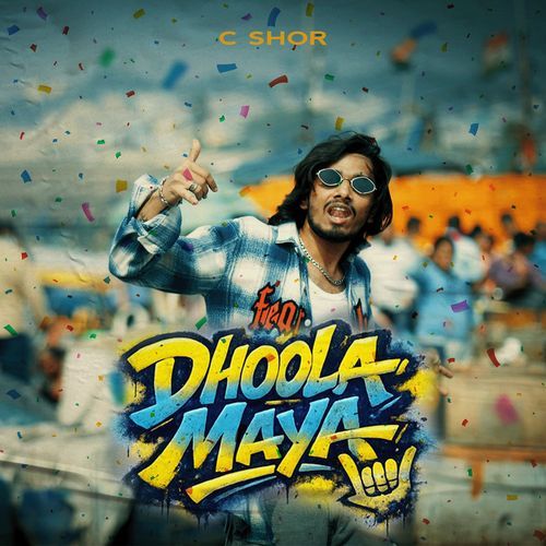 Dhoola Maya C SHOR MP3 Download