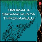 Tirumala Srivari Punya Thirdhamulu Album Download