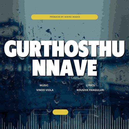 Gurthosthu Nnave Vinod Viola MP3 Download