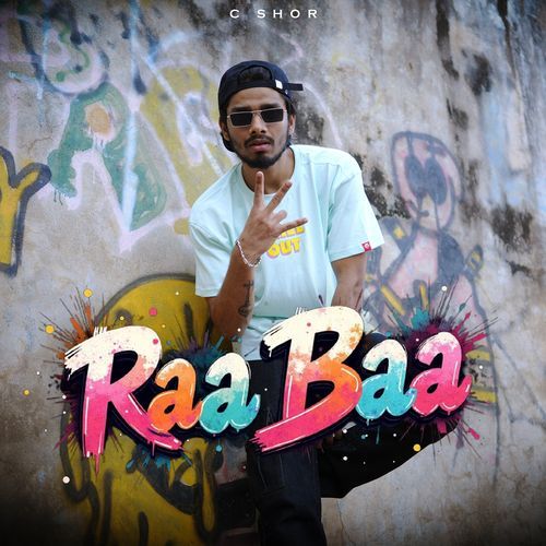 Raa Baa C SHOR MP3 Download