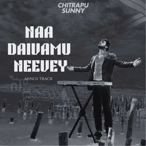 Naa Daivamu Neevey (Minus Track) Chitrapu Sunny MP3 Download