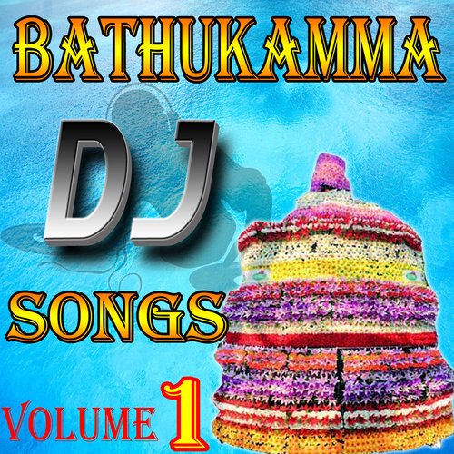 Bathukamma DJ Songs, Vol. 1 Jhansi MP3 Download
