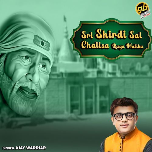 Sri Shirdi Sai Chalisa Raga Malika Ajay Warrior MP3 Download