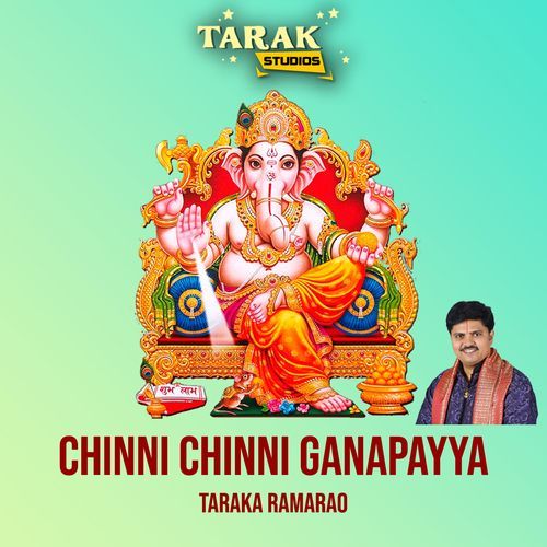 Chinni Chinni Ganapayya Taraka Ramarao MP3 Download