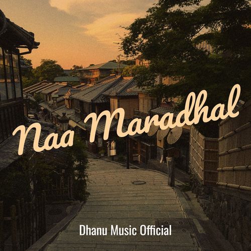 Naa Maradhal Dhanu Music Official MP3 Download