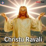 Christu Ravali - Balraj Song Download