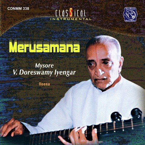 Merusamana Mysore Doraiswamy Iyengar MP3 Download