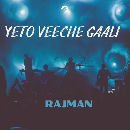 Yeto Veeche Gaali Rajman MP3 Download