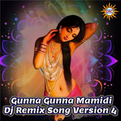 Gunna Gunna Mamidi (Dj Remix Version 4) Peddapuli Eshwar MP3 Download