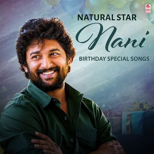 Natural Star Nani Birthday Special Songs