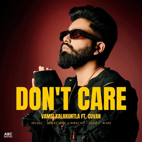 Don't Care Vamsi Kalakuntla MP3 Download