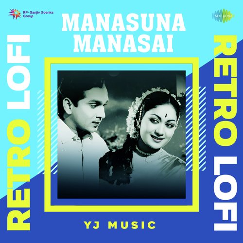 Manasuna Manasai Retro Lofi Ghantasala MP3 Download