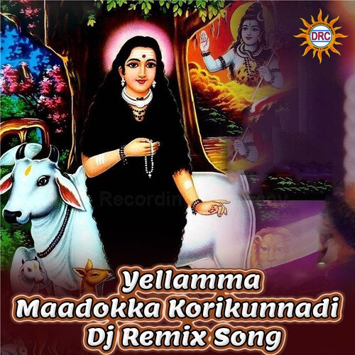 Yellamma Maadokka Korikunnadi (DJ Remix Song) Peddapuli Eeswar MP3 Download