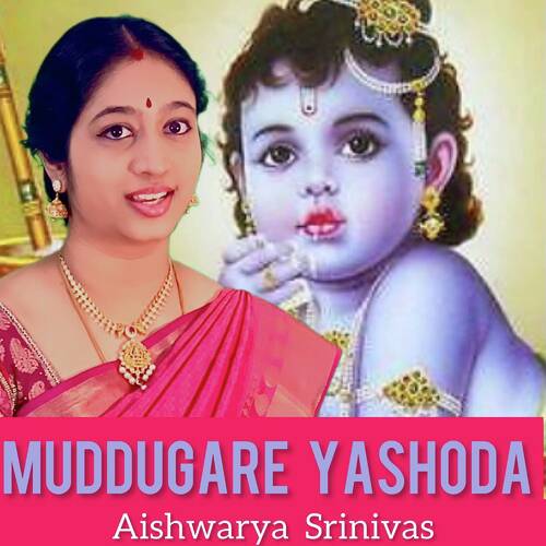 Muddugare Yashoda Aishwarya Srinivas MP3 Download