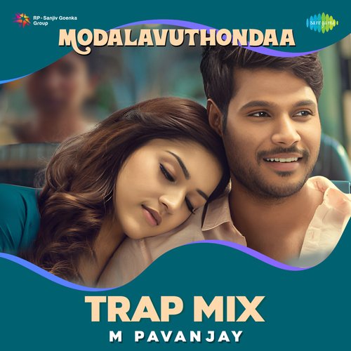 Modalavuthondaa Trap Mix M Pavanjay MP3 Download