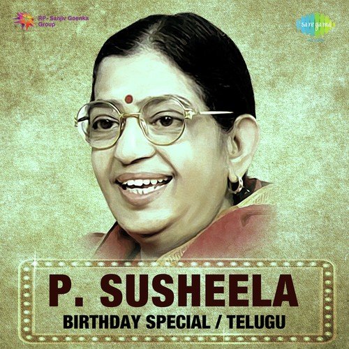P. Susheela - Birthday Special - Telugu P. Susheela MP3 Download