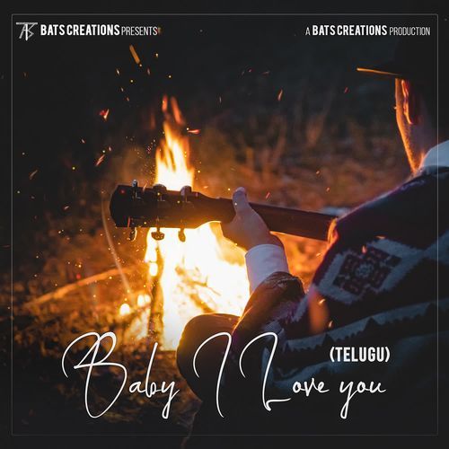 Baby I love You (Telugu) Bats Creations MP3 Download