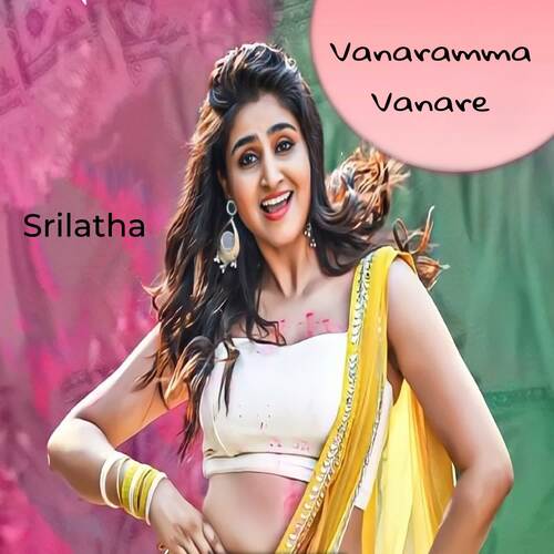 Vanaramma Vanare Srilatha MP3 Download