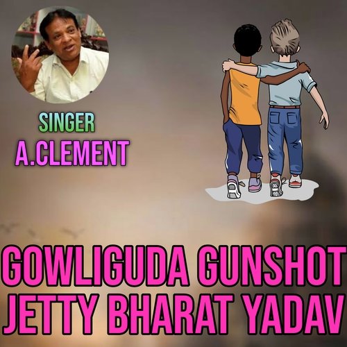 Gowliguda Gunshot Jetty Bharath yadav Mohan Krishna MP3 Download