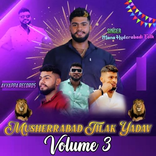 Musheerabad Tilak Yadav Volume 3 Mana Hyderabadi Folk MP3 Download