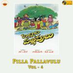 Pilla Pallavulu, Vol. 4 Album Download