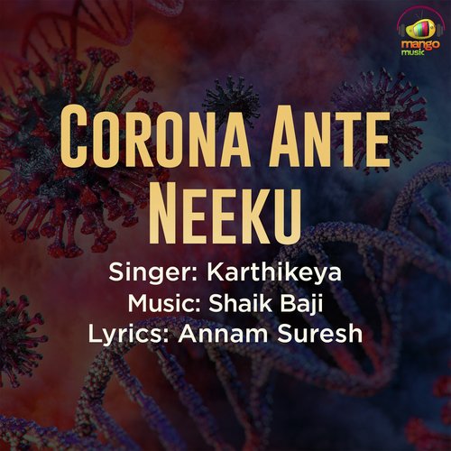 Corona Ante Neeku Karthikeya MP3 Download