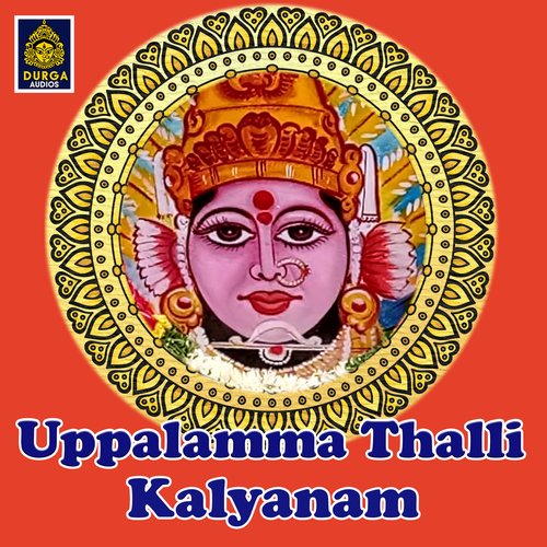 Uppalamma Thalli Kalyanam Bhagya Lakshmi MP3 Download