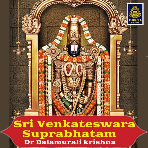 Sri Venkateswara Suprabhatam Balamuralikrishna MP3 Download