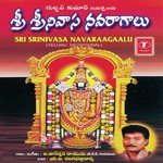 Sri Srinivasa Navaraagaalu - G. Nageshwara Naidu Song Download