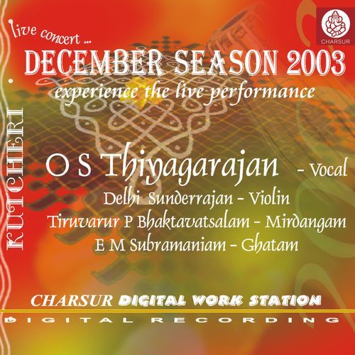 December Season 2003 - O S Thiyagarajan O.S. Thyagarajan MP3 Download
