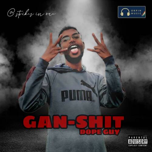 Gan Shit Dope Guy MP3 Download