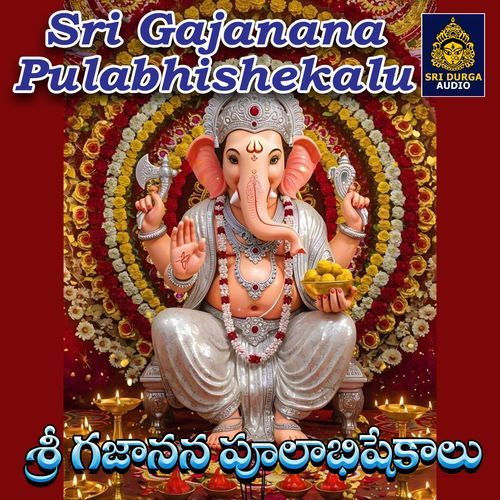 Sri Gajanana Pulabhishekalu Vadlakonda Anilkumar MP3 Download