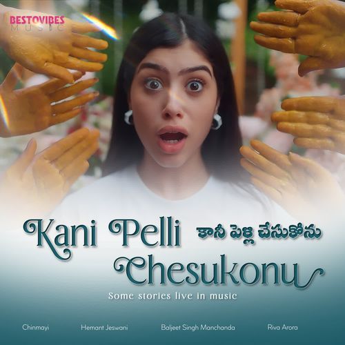Kani Pelli Chesukonu Chinmayi MP3 Download
