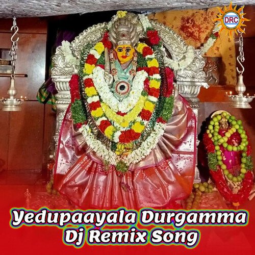 Yedupaayala Durgamma (Dj Remix Song) Peddapuli Eeshwar MP3 Download