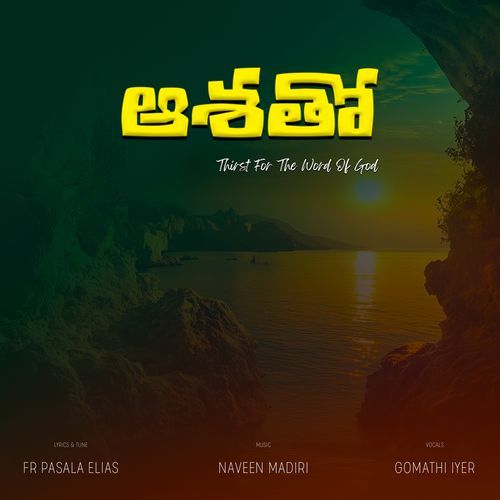 Aashatho (Thirst for the Word of God) Naveen Madiri MP3 Download