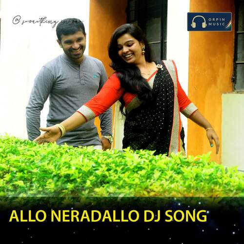 Allo Neradallo DJ Shankar MP3 Download