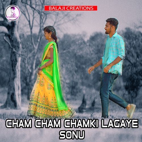 Cham cham chamki lagaye sonu Uday Banoth MP3 Download