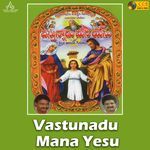 Vastunadu Mana Yesu Album Download