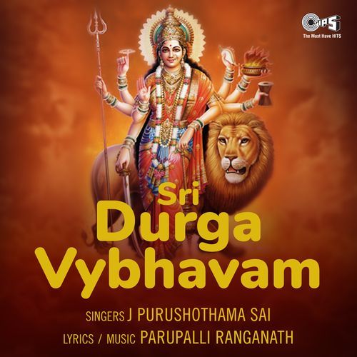 Sri Durga Vybhavam J. Purushothama Sai MP3 Download