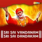Sri Sai Vandanam Sri Sai Dandakam Album Download