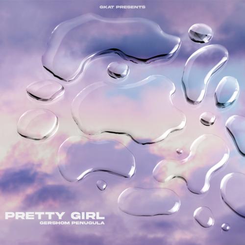 Pretty Girl Gershom Penugula MP3 Download
