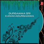 Durgamma Sri Kanakadurgamma Album Download