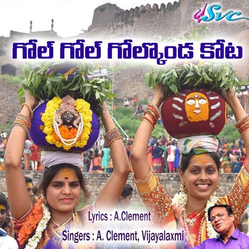 Gol Gol Golconda Kota A. Clement MP3 Download