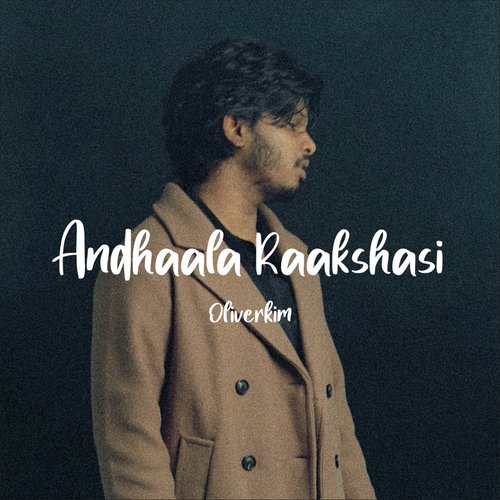 Andhaala Raakshasi Oliver Kim MP3 Download