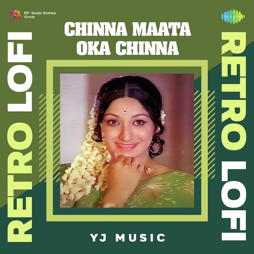 Chinna Maata Oka Chinna Retro Lofi P. Susheela MP3 Download