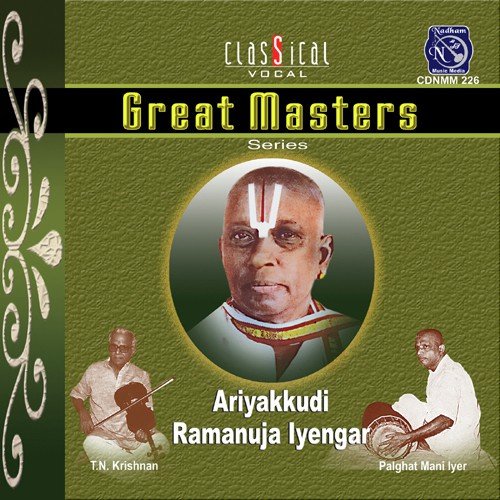 Ariyakkudi Ramanuja Iyerngar Songs MP3 Download
