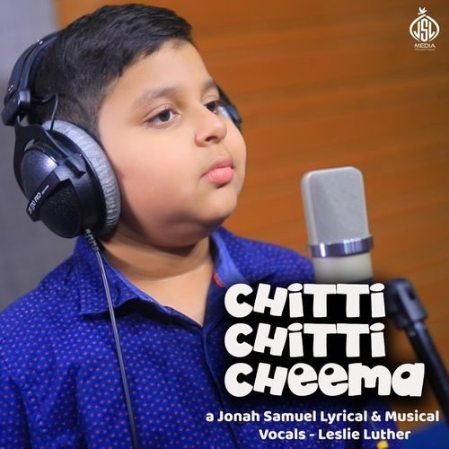Chitti Chitti Cheema (feat. Leslie Luther) Jonah Samuel MP3 Download