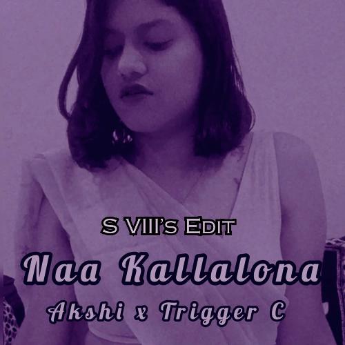 Naa Kallalona S VIII Remix Trigger C MP3 Download