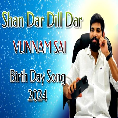 Shan Dar Dill Dar Vunnam Sai Anna VUNNAM SAI MP3 Download