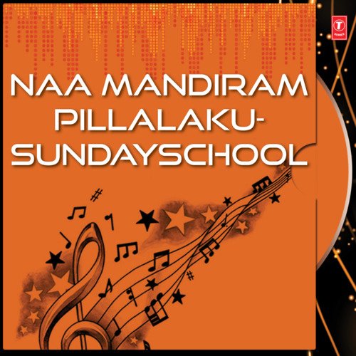 Naa Mandiram Pillalaku-Sundayschool Swarnalatha MP3 Download